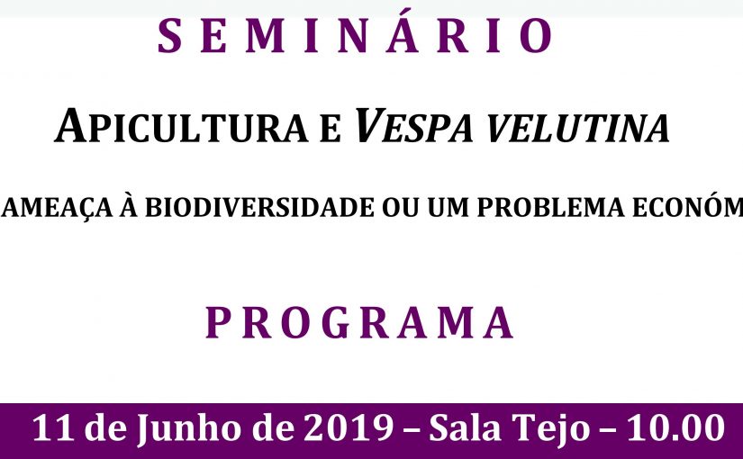 SEMINÁRIO – APICULTURA E VESPA VELUTINA – FEIRA NACIONAL DA AGRICULTURA 2019